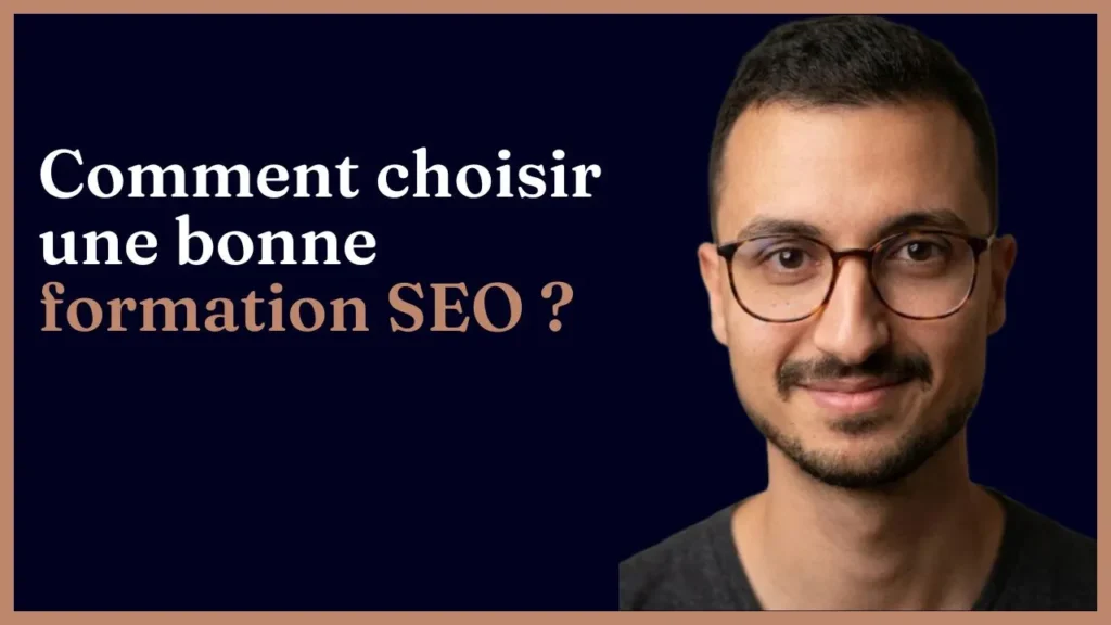 Comment choisir une bonne formation en référencement naturel ?